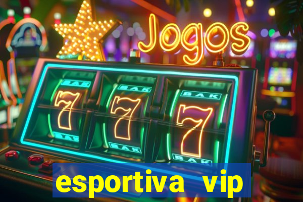 esportiva vip reclame aqui